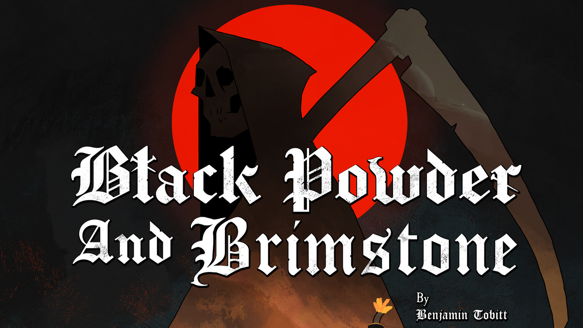 Black Powder and Brimstone